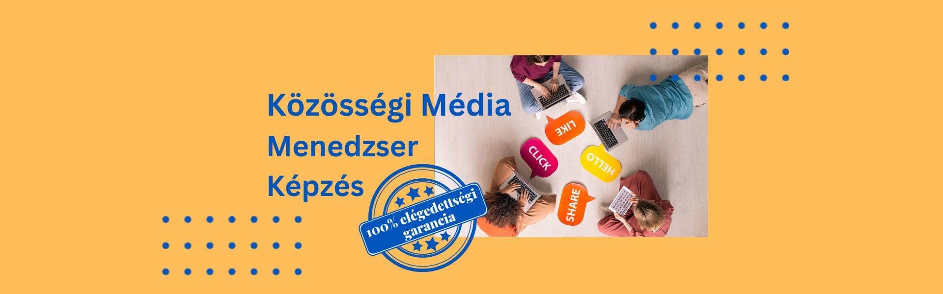 Közösségi Média Menedzser - Social Media manager képzés-Egyéb szakmai felnőttképzés